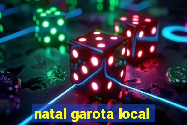 natal garota local